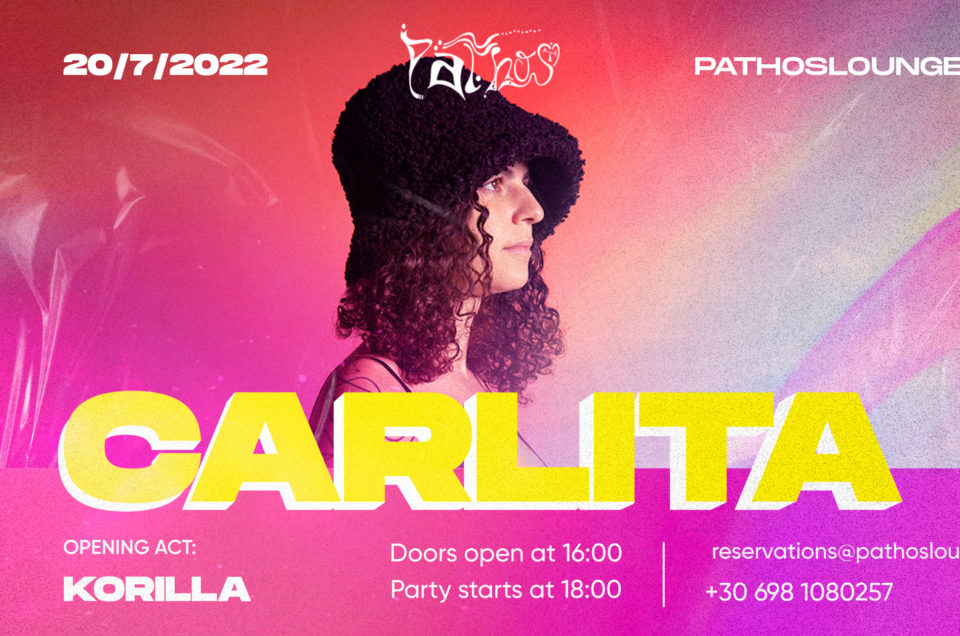 Carlita | 20.07.2022 | Pathos Club